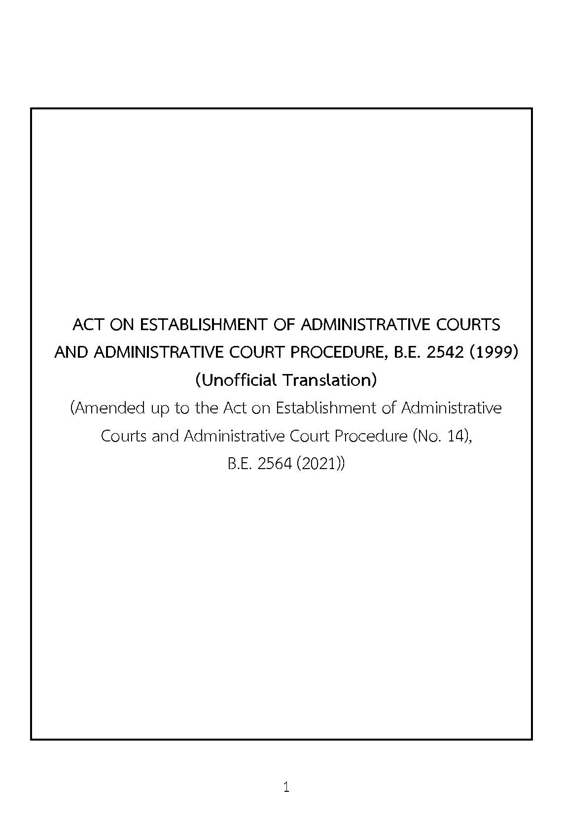 ACT ON ESTABLISHMENT OF ADMINISTRATIVE COURTS AND ADMINISTRATIVE COURT PROCEDURE, B.E. 2542 (1999) (Unofficial Translation)